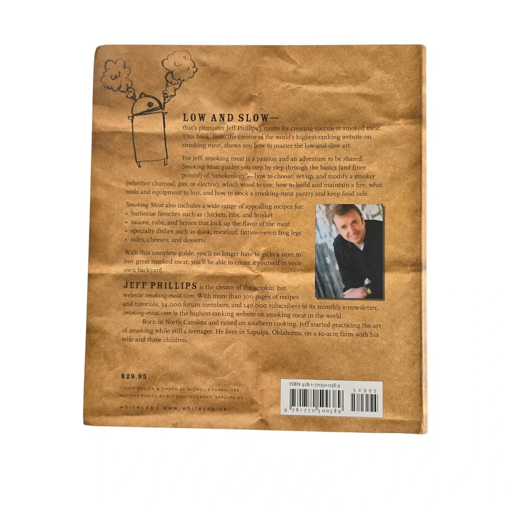 Smoking Meat The Essential Guide to Real Barbecue Jeff Phillips Paperback Book